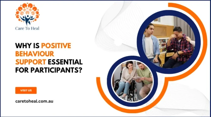 Why Is Positive Behaviour Support Essential For Participants?