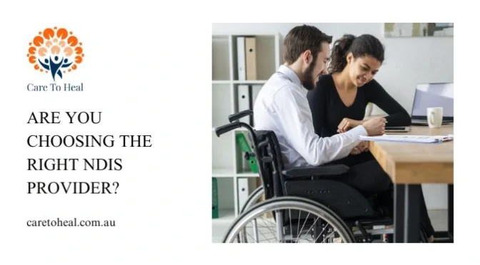 Are You Choosing The Right NDIS Provider
