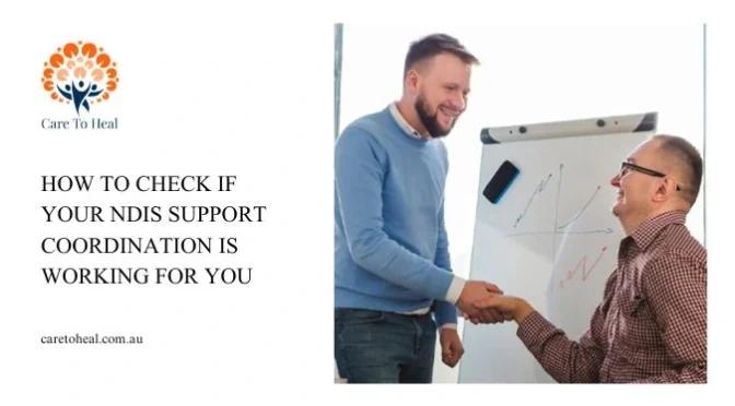How to Check If Your NDIS Support Coordination Is Working for You